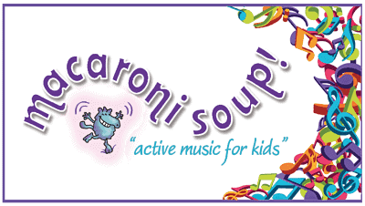 Macaroni Soup Active Music for Active Kids