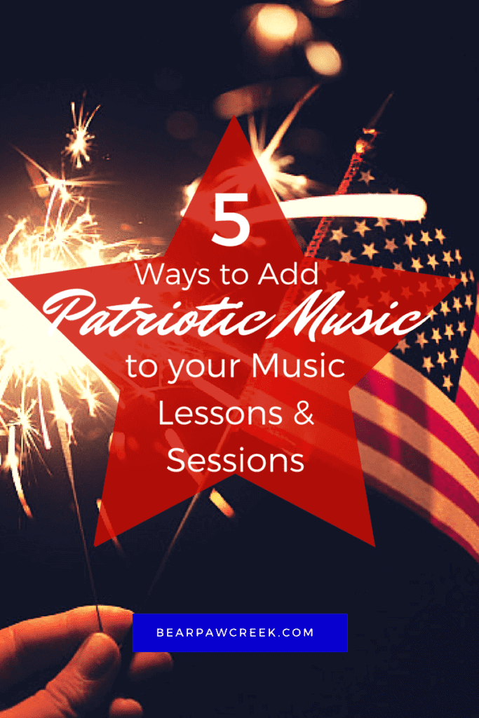 Five Ways to Add Patriotic Music Lessons Sessions Music Therapy Education
