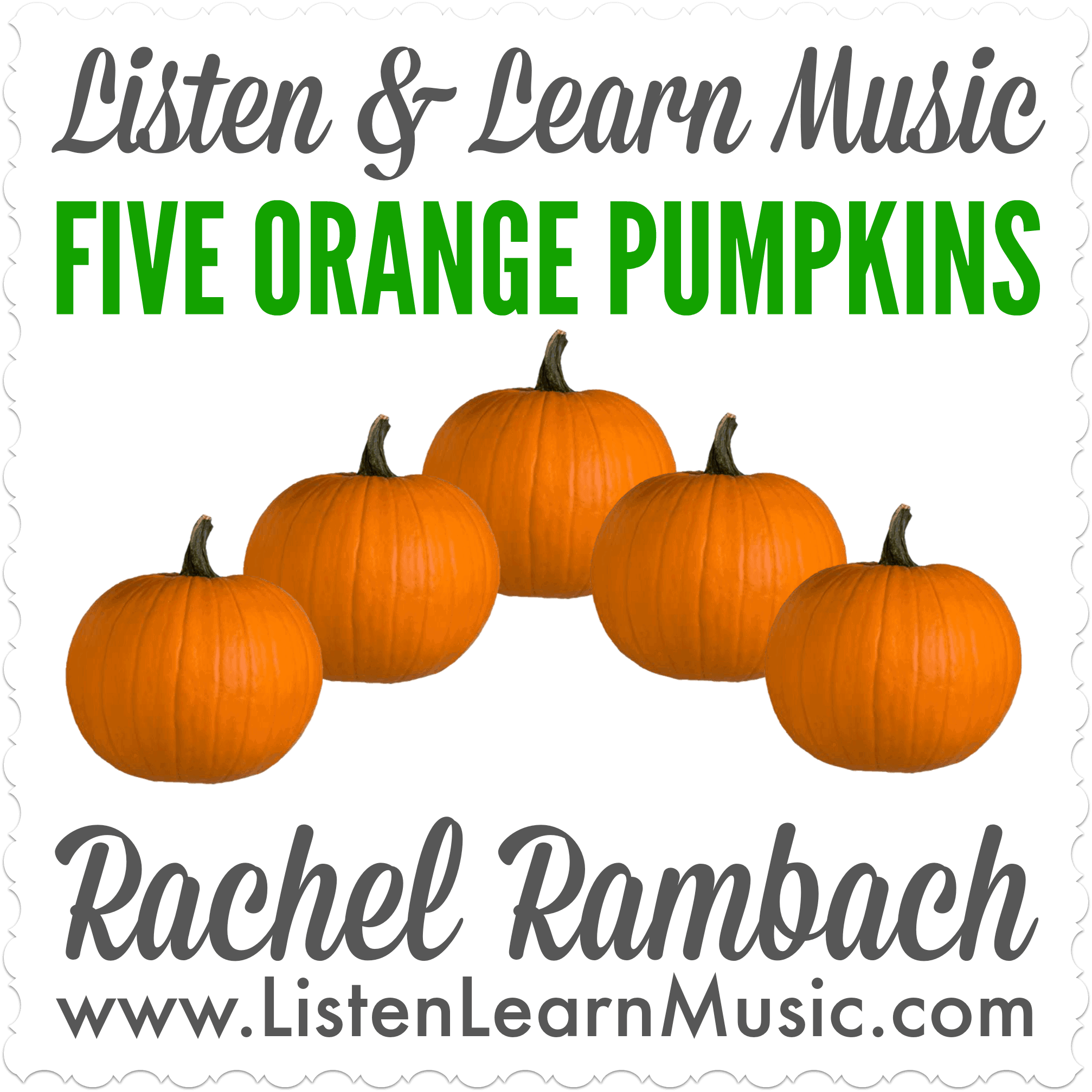 Listen Learn Music Five Orange Pumpkin Song Early Childhood Teachers