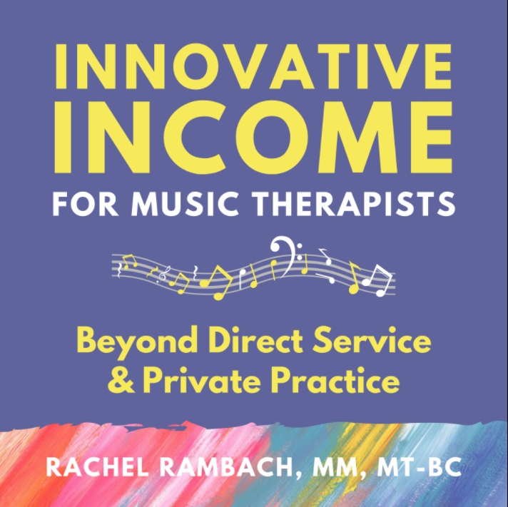 Rachel Rambach Listen and Learn Music Innovative Income for Music Therapists