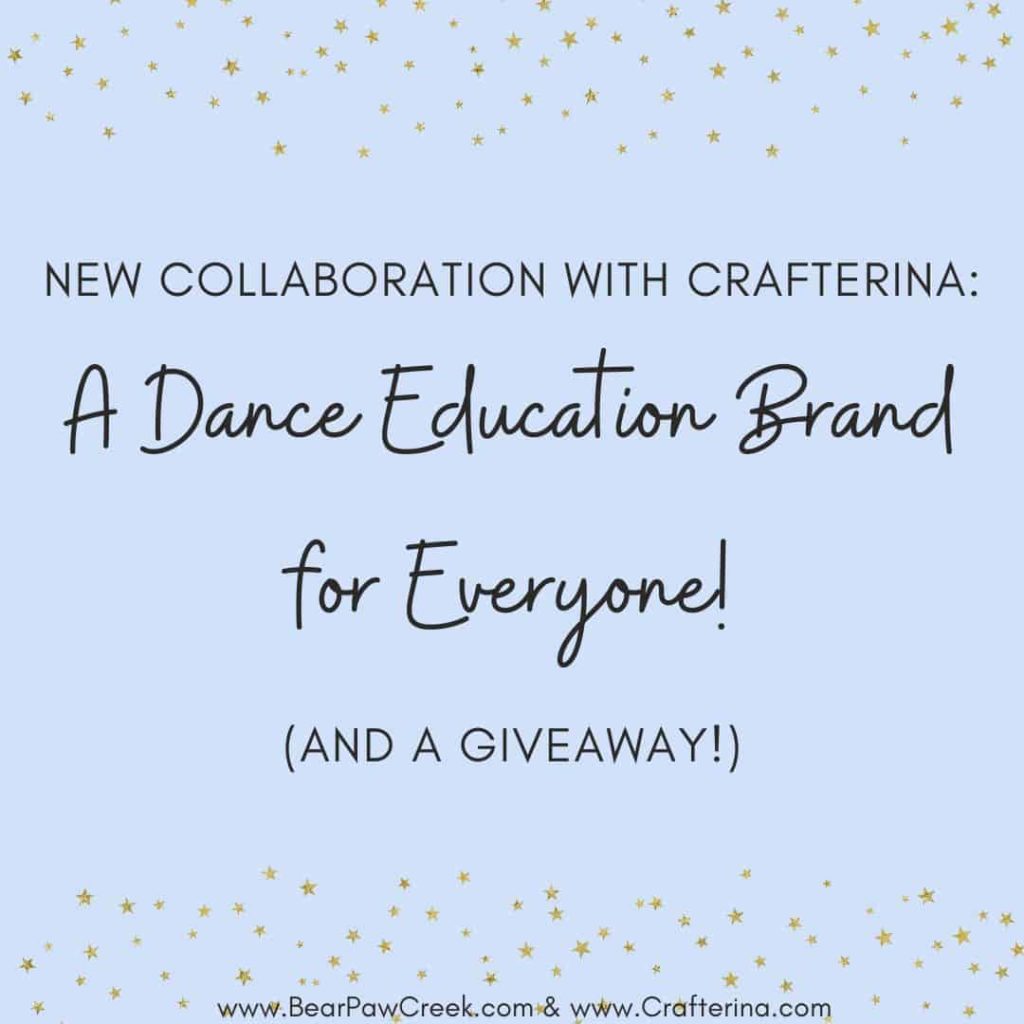 New Collaboration Crafterina Best Dance Education Tools for Parents Creative Movement Props Giveaway Bear Paw Creek (1)