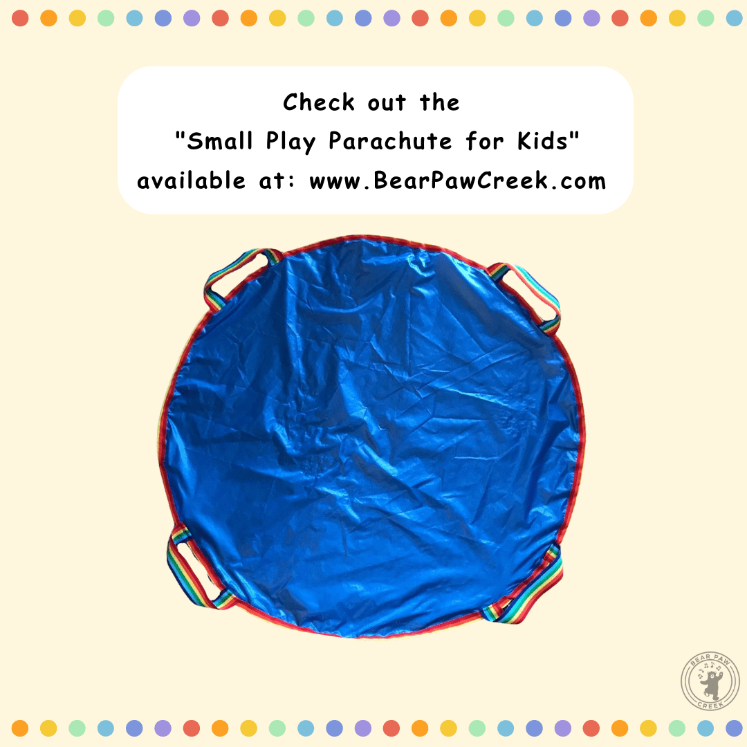 Bear Paw Creek Benefits of Parachute Play for Kids Ideas Early Childhood Development Resources Teaching Tools for Parent Best Educational Toys for Kids