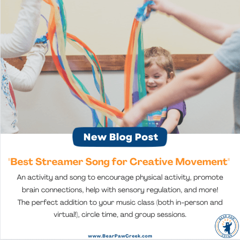 Bear Paw Creek Best Creative Movement Song for Streamers Early Childhood Development Teaching Tools for Music Therapists Best Activities for Kids Movement Props Music Class Circle Time Resources