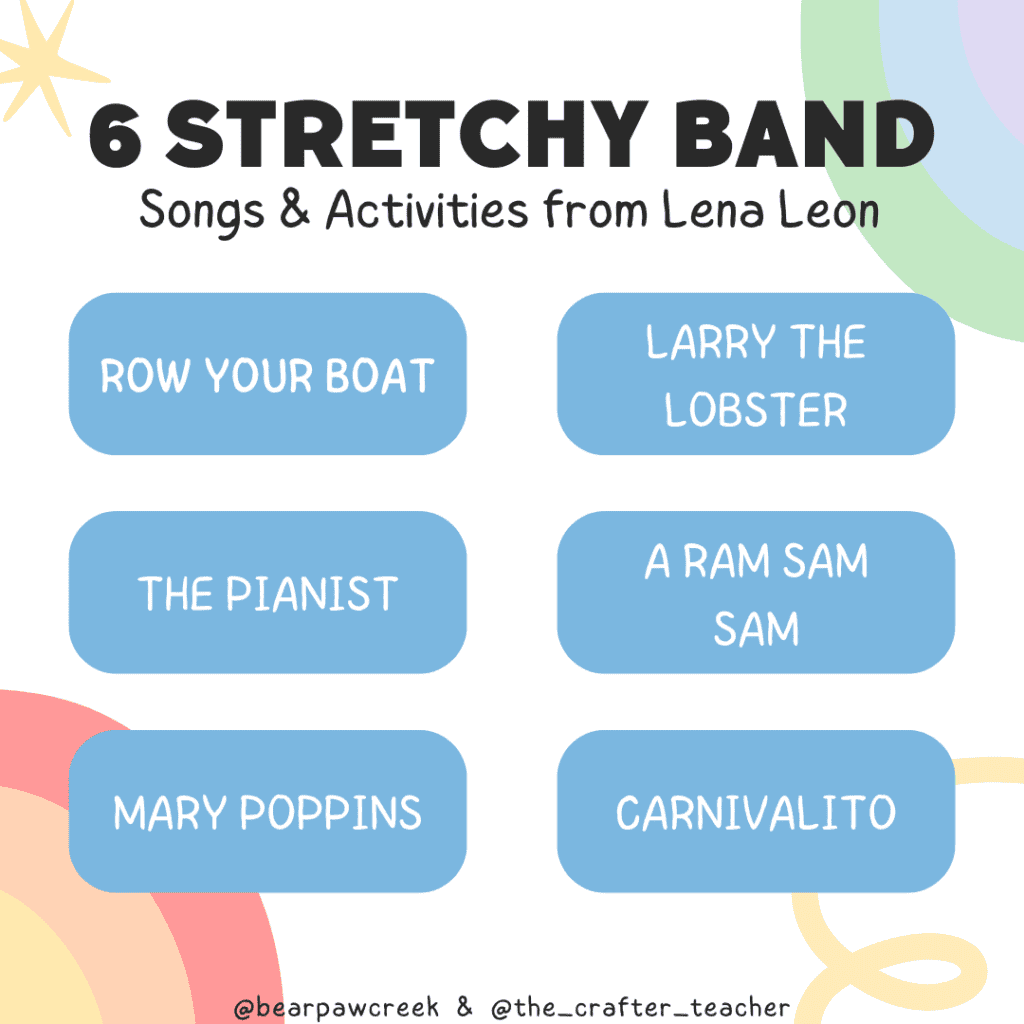 Bear Paw Creek Lena Leon The Crafter Teacher 6 Stretchy Band Songs and Activities Best Circle Time Movement Ideas for Teachers Parents Music Therapists